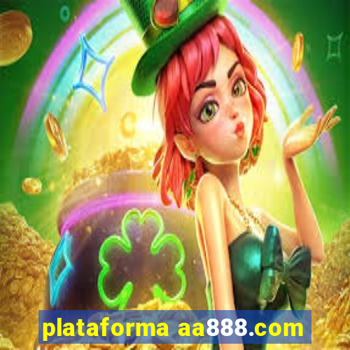 plataforma aa888.com